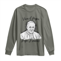 Viva il Papa Pope Francis Long Sleeve Shirt Thank You Papa Catholic Tribute