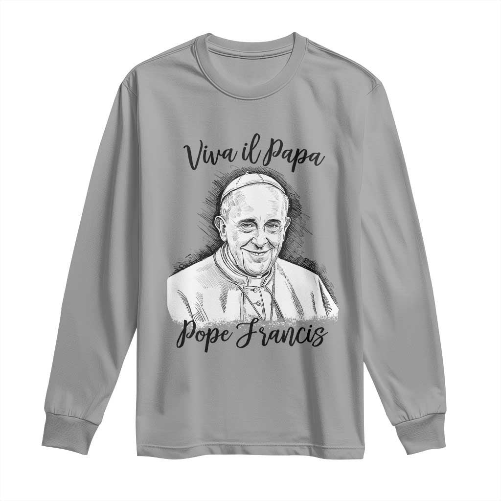 Viva il Papa Pope Francis Long Sleeve Shirt Thank You Papa Catholic Tribute