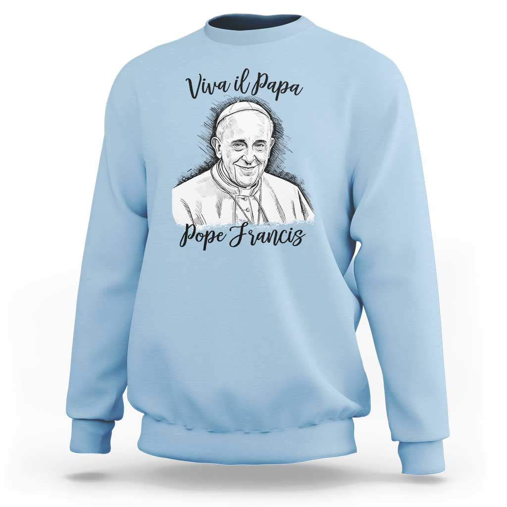 Viva il Papa Pope Francis Sweatshirt Thank You Papa Catholic Tribute