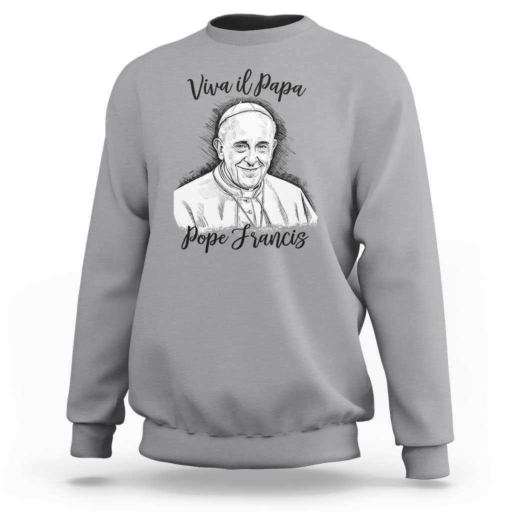 Viva il Papa Pope Francis Sweatshirt Thank You Papa Catholic Tribute