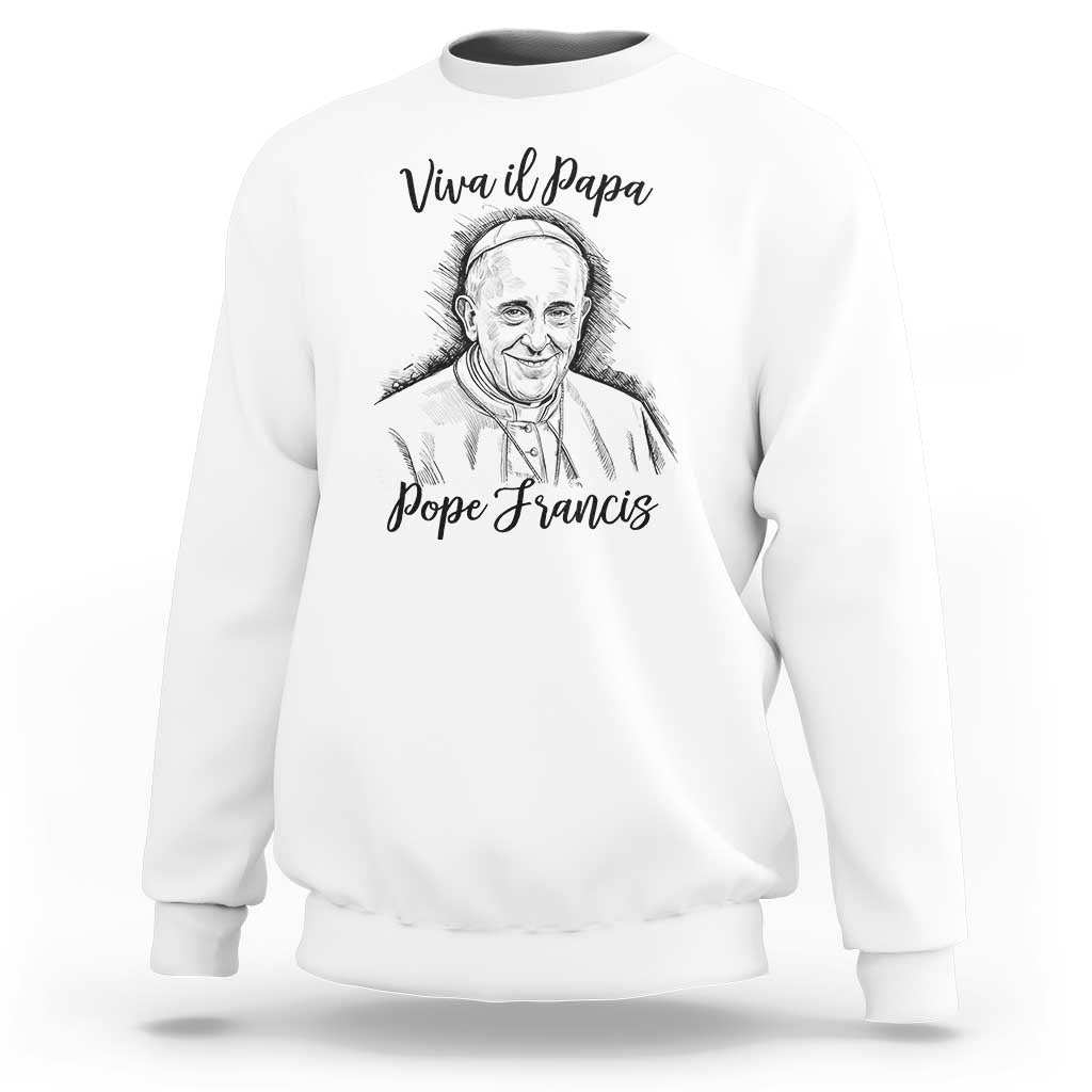 Viva il Papa Pope Francis Sweatshirt Thank You Papa Catholic Tribute