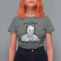 Viva il Papa Pope Francis T Shirt For Women Thank You Papa Catholic Tribute