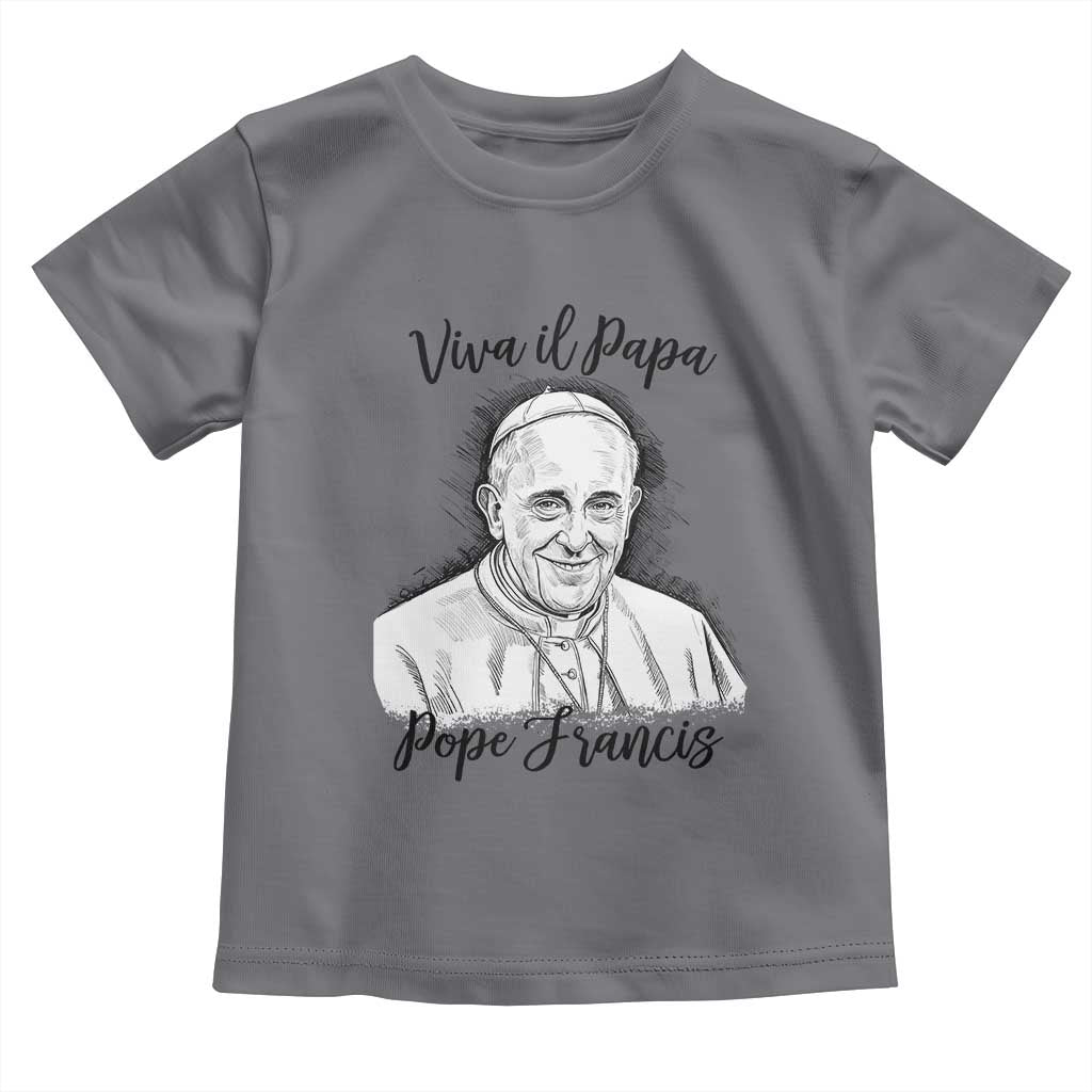 Viva il Papa Pope Francis Toddler T Shirt Thank You Papa Catholic Tribute