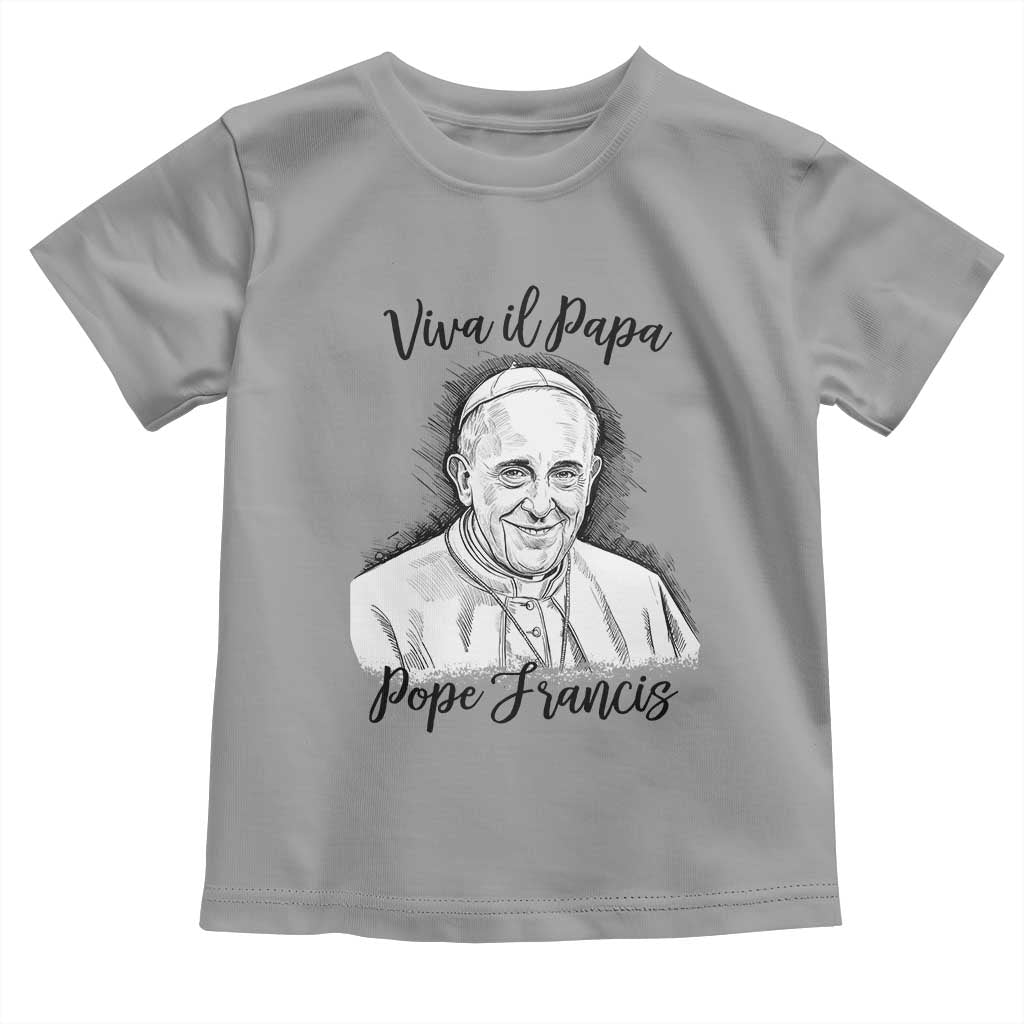 Viva il Papa Pope Francis Toddler T Shirt Thank You Papa Catholic Tribute