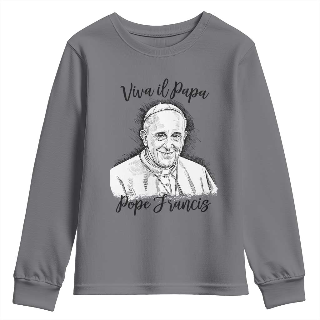Viva il Papa Pope Francis Youth Sweatshirt Thank You Papa Catholic Tribute