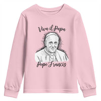 Viva il Papa Pope Francis Youth Sweatshirt Thank You Papa Catholic Tribute