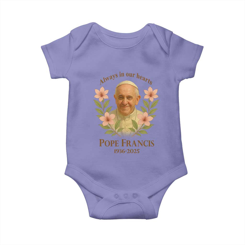 Always in Our Hearts Pope Francis Baby Onesie Viva il Papa 1936-2025