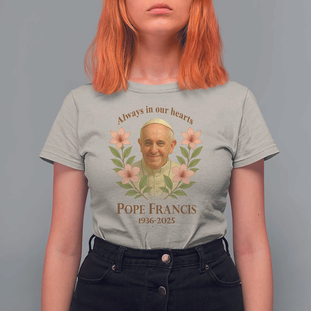 Always in Our Hearts Pope Francis T Shirt For Women Viva il Papa 1936-2025