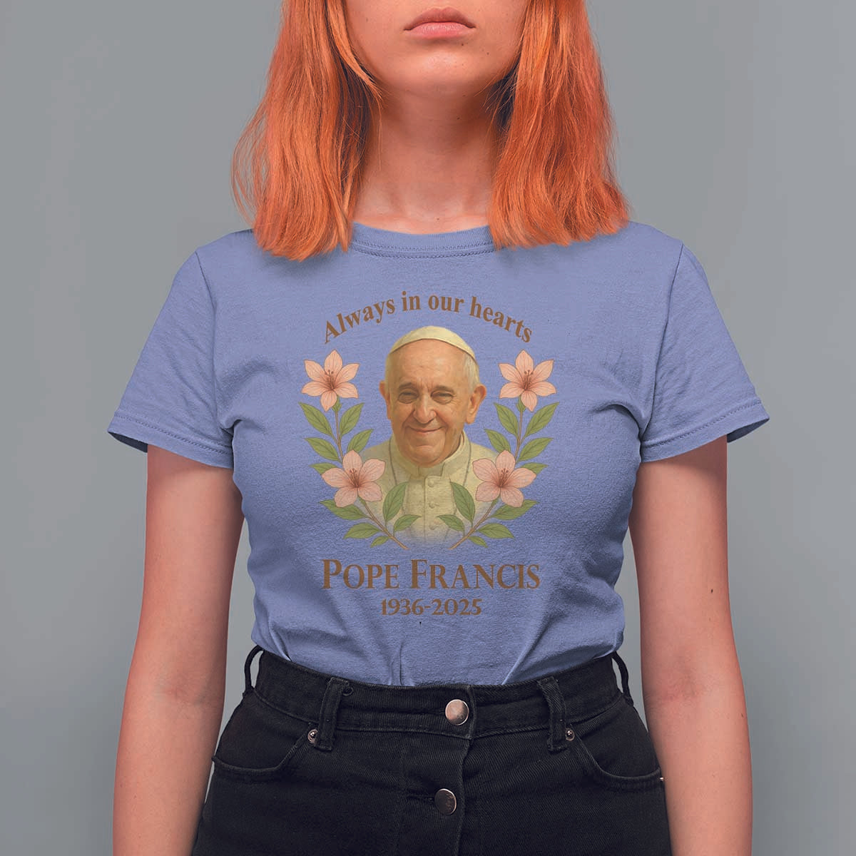 Always in Our Hearts Pope Francis T Shirt For Women Viva il Papa 1936-2025