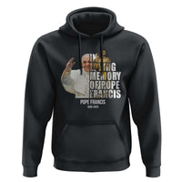In Loving Memory of Pope Francis Hoodie Viva il Papa 1936-2025