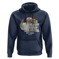 In Loving Memory of Pope Francis Hoodie Viva il Papa 1936-2025