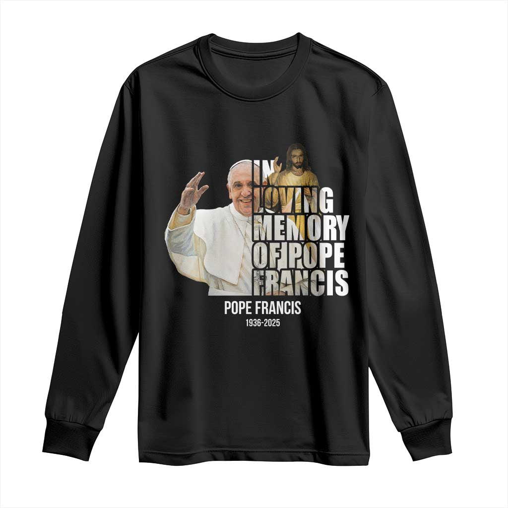 In Loving Memory of Pope Francis Long Sleeve Shirt Viva il Papa 1936-2025