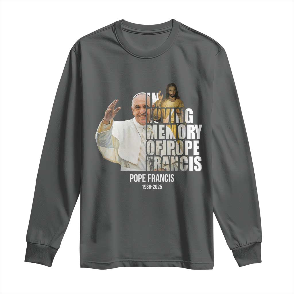 In Loving Memory of Pope Francis Long Sleeve Shirt Viva il Papa 1936-2025