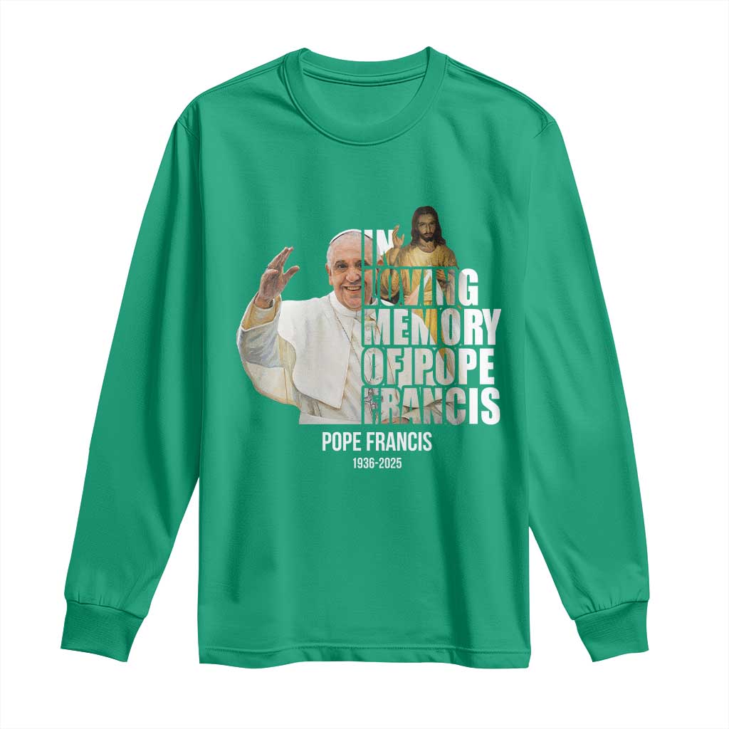 In Loving Memory of Pope Francis Long Sleeve Shirt Viva il Papa 1936-2025