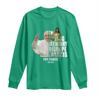 In Loving Memory of Pope Francis Long Sleeve Shirt Viva il Papa 1936-2025
