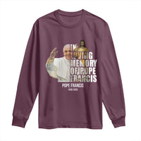 In Loving Memory of Pope Francis Long Sleeve Shirt Viva il Papa 1936-2025
