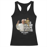 In Loving Memory of Pope Francis Racerback Tank Top Viva il Papa 1936-2025