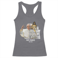 In Loving Memory of Pope Francis Racerback Tank Top Viva il Papa 1936-2025