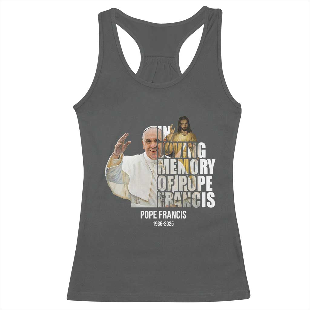 In Loving Memory of Pope Francis Racerback Tank Top Viva il Papa 1936-2025