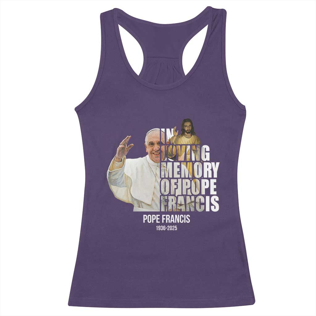 In Loving Memory of Pope Francis Racerback Tank Top Viva il Papa 1936-2025