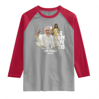In Loving Memory of Pope Francis Raglan Shirt Viva il Papa 1936-2025