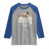 In Loving Memory of Pope Francis Raglan Shirt Viva il Papa 1936-2025
