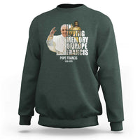 In Loving Memory of Pope Francis Sweatshirt Viva il Papa 1936-2025