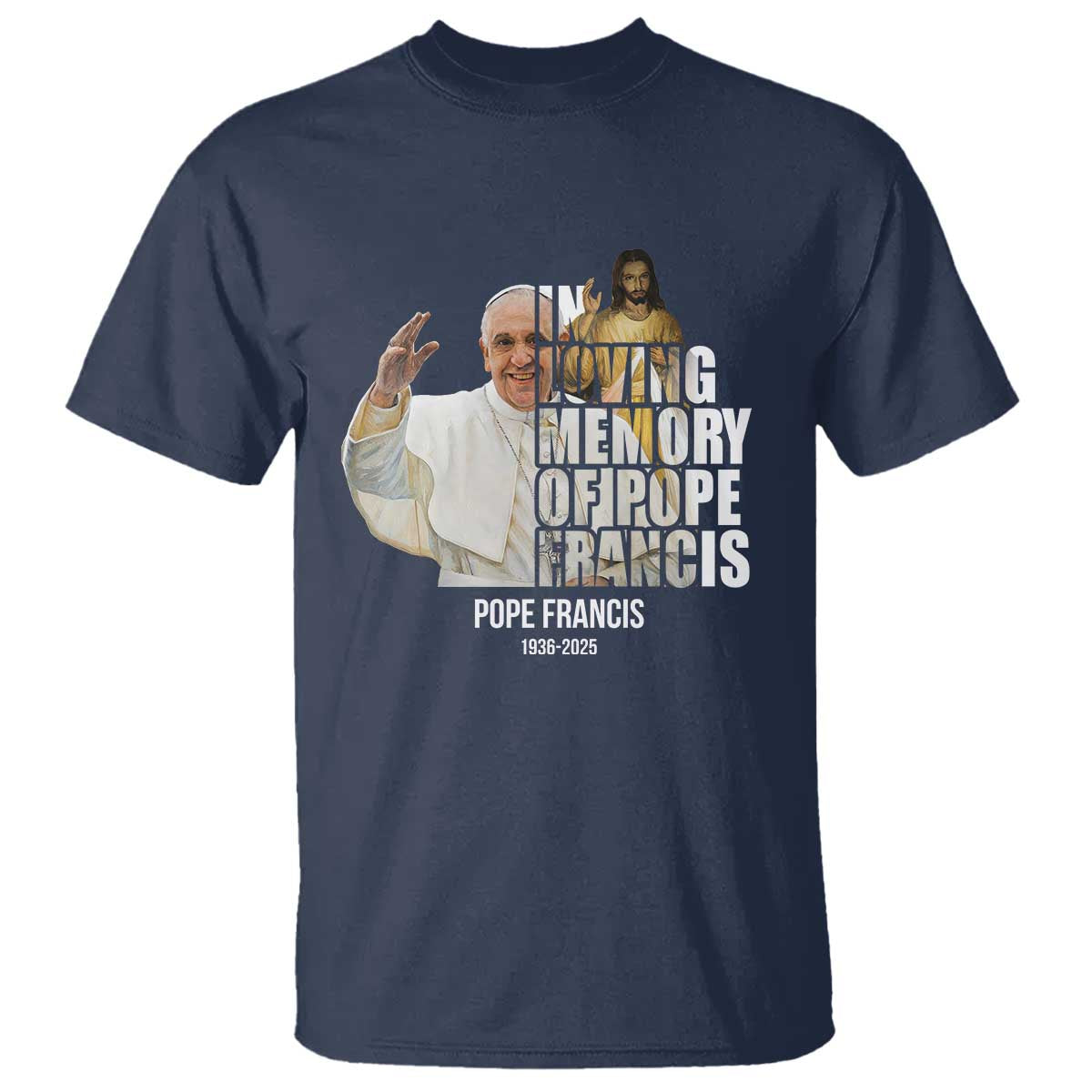 In Loving Memory of Pope Francis T Shirt Viva il Papa 1936-2025