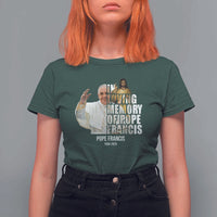 In Loving Memory of Pope Francis T Shirt For Women Viva il Papa 1936-2025