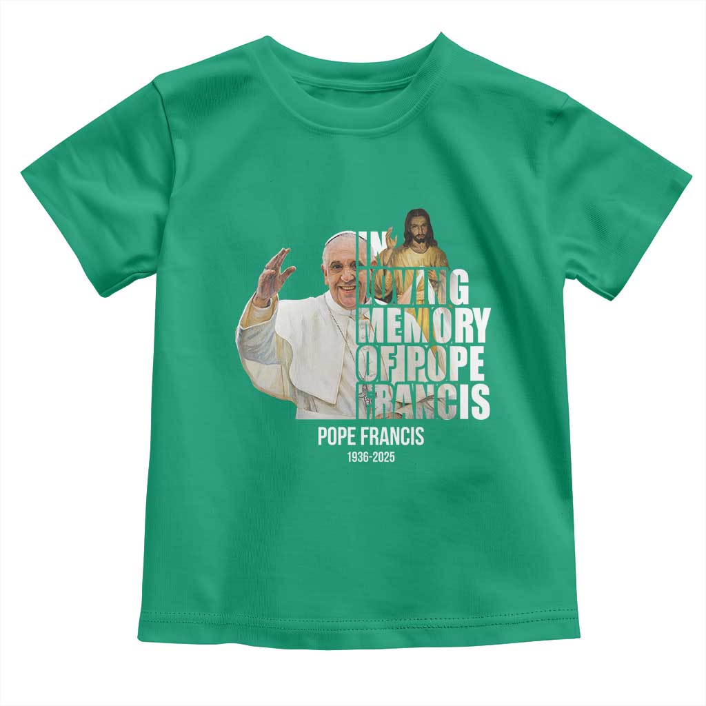 In Loving Memory of Pope Francis Toddler T Shirt Viva il Papa 1936-2025