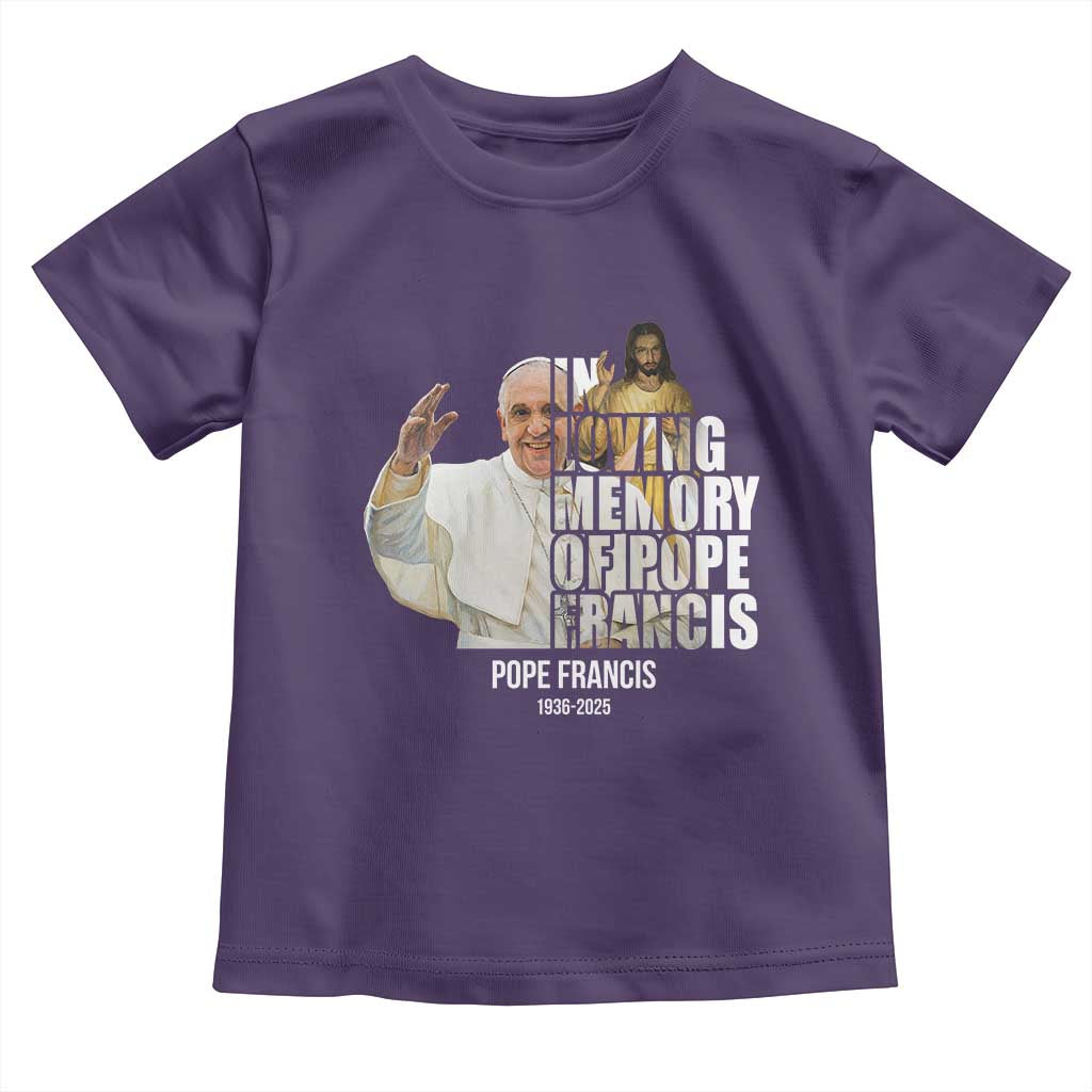 In Loving Memory of Pope Francis Toddler T Shirt Viva il Papa 1936-2025
