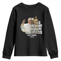 In Loving Memory of Pope Francis Youth Sweatshirt Viva il Papa 1936-2025