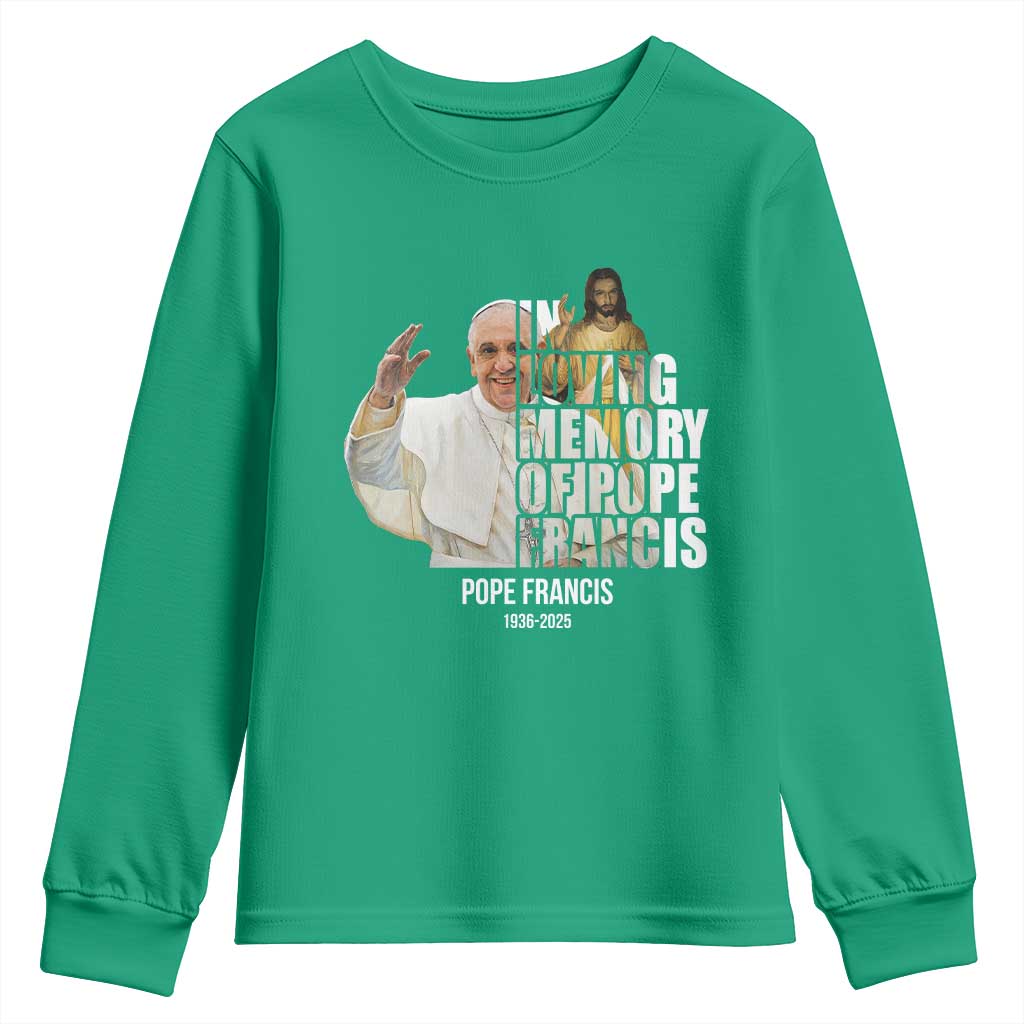 In Loving Memory of Pope Francis Youth Sweatshirt Viva il Papa 1936-2025