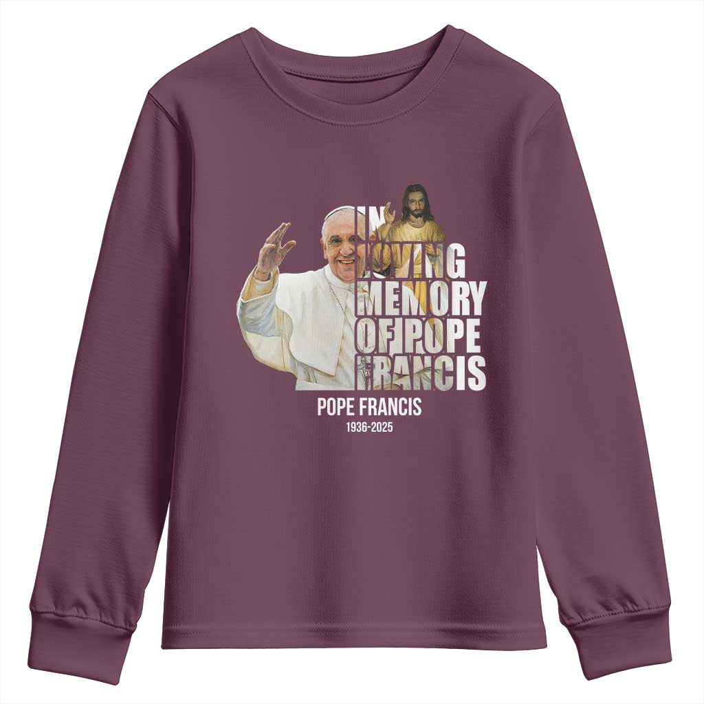 In Loving Memory of Pope Francis Youth Sweatshirt Viva il Papa 1936-2025