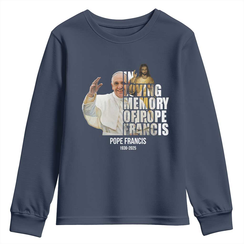 In Loving Memory of Pope Francis Youth Sweatshirt Viva il Papa 1936-2025