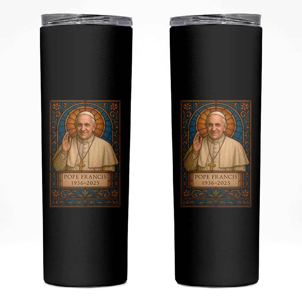 Beloved Pope Francis Skinny Tumbler 1936-2025 Memorial