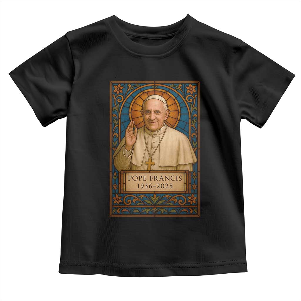 Beloved Pope Francis Toddler T Shirt 1936-2025 Memorial