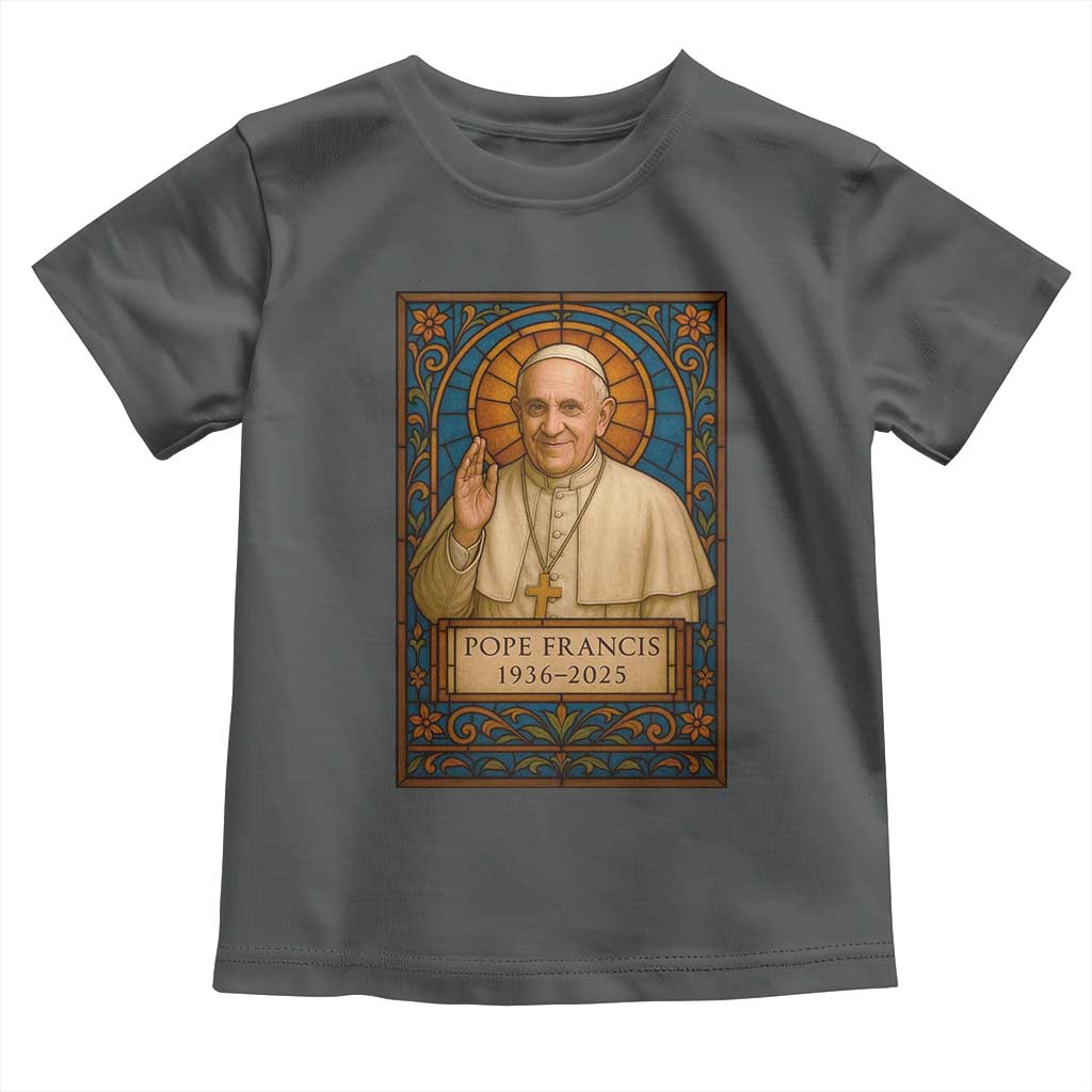 Beloved Pope Francis Toddler T Shirt 1936-2025 Memorial