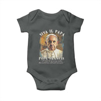 Viva il Papa Pope Francis Baby Onesie Papa Memorial Tribute