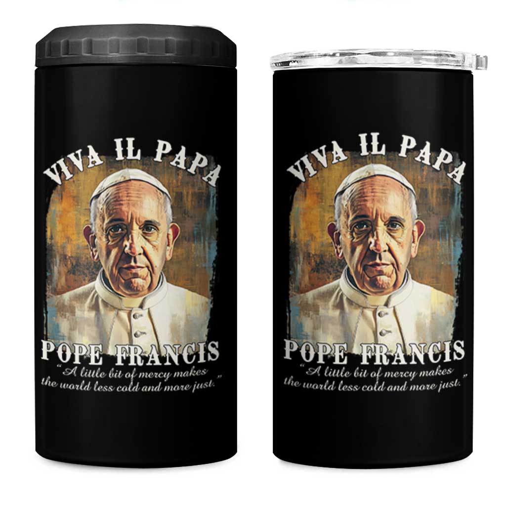 Viva il Papa Pope Francis 4 in 1 Can Cooler Tumbler Papa Memorial Tribute