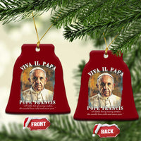 Viva il Papa Pope Francis Ceramic Ornament Papa Memorial Tribute - Wonder Print Shop