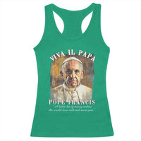 Viva il Papa Pope Francis Racerback Tank Top Papa Memorial Tribute