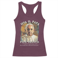 Viva il Papa Pope Francis Racerback Tank Top Papa Memorial Tribute