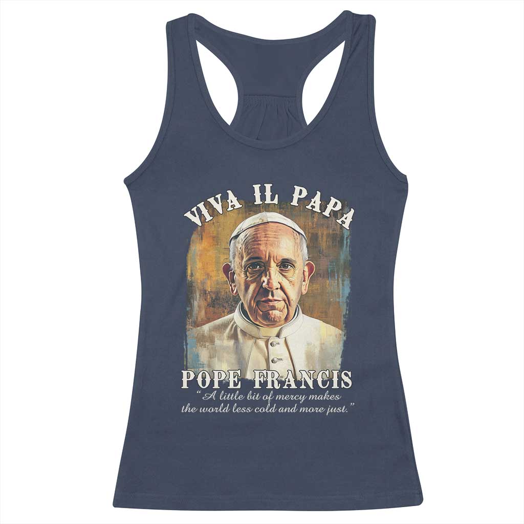 Viva il Papa Pope Francis Racerback Tank Top Papa Memorial Tribute