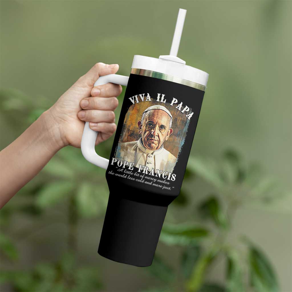 Viva il Papa Pope Francis Tumbler With Handle Papa Memorial Tribute