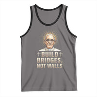 Pope Francis Inspirational Tank Top Build Bridges Not Walls