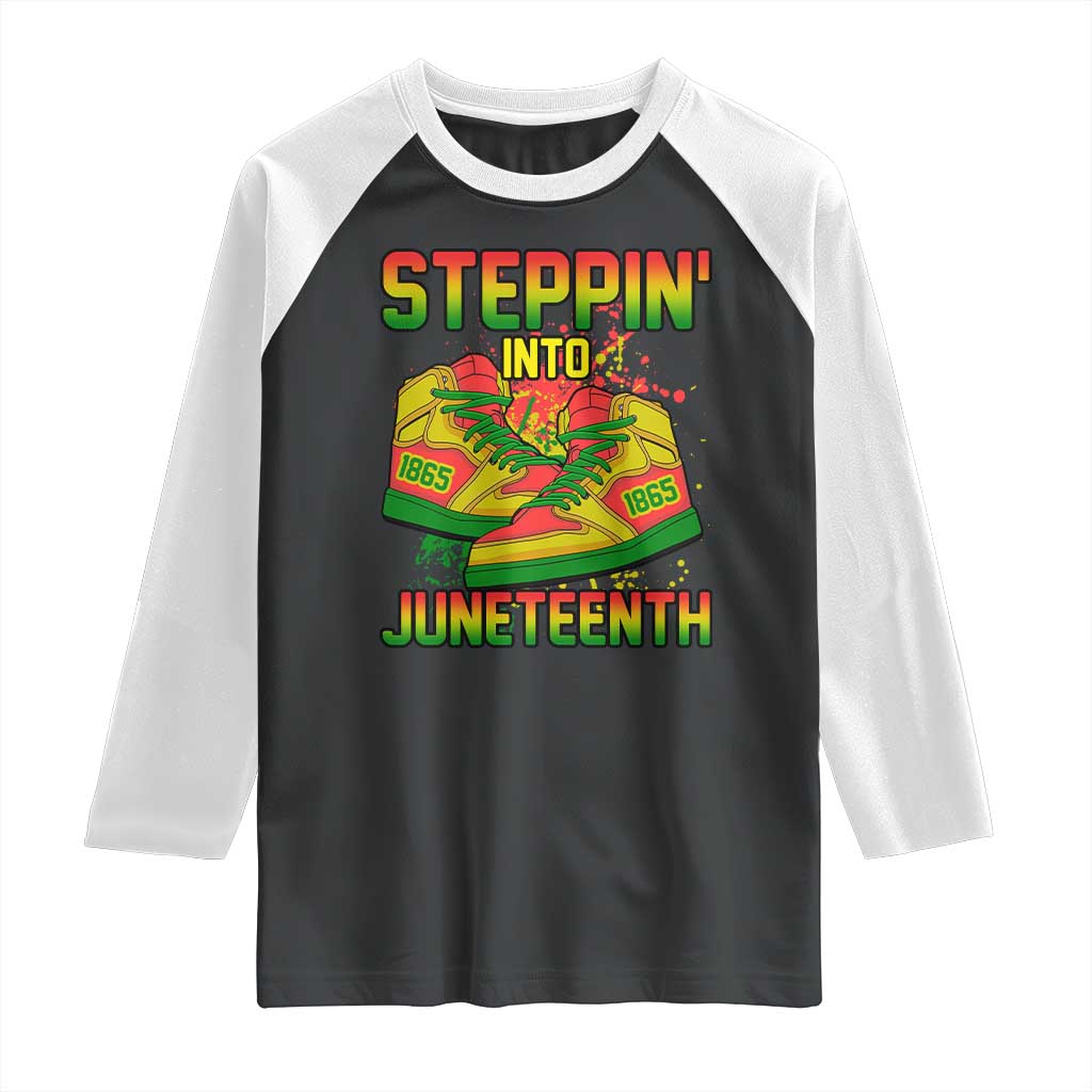 Steppin' Into Juneteenth 1865 Raglan Shirt Freedom Day African American Pride
