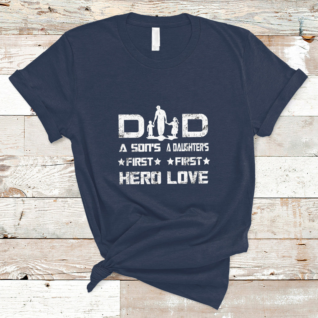 Father's Day T Shirt Proud Dad Of Two A Son's First Hero A Daughter's First Love Best Fathers Day Gift from Son and Daughter - Wonder Print Shop