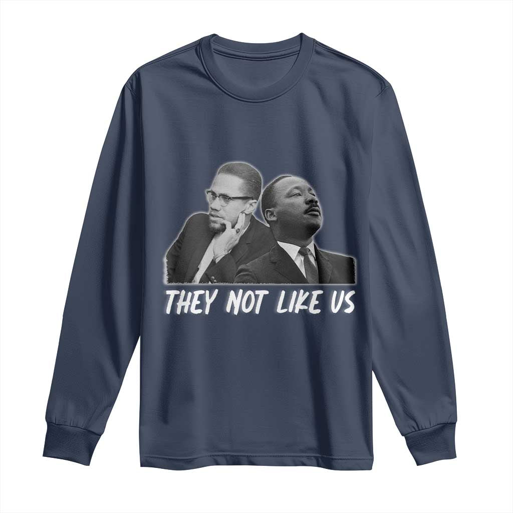 Malcolm X and MLK Long Sleeve Shirt They Not Like Us - Wonder Print Shop