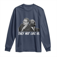 Malcolm X and MLK Long Sleeve Shirt They Not Like Us - Wonder Print Shop